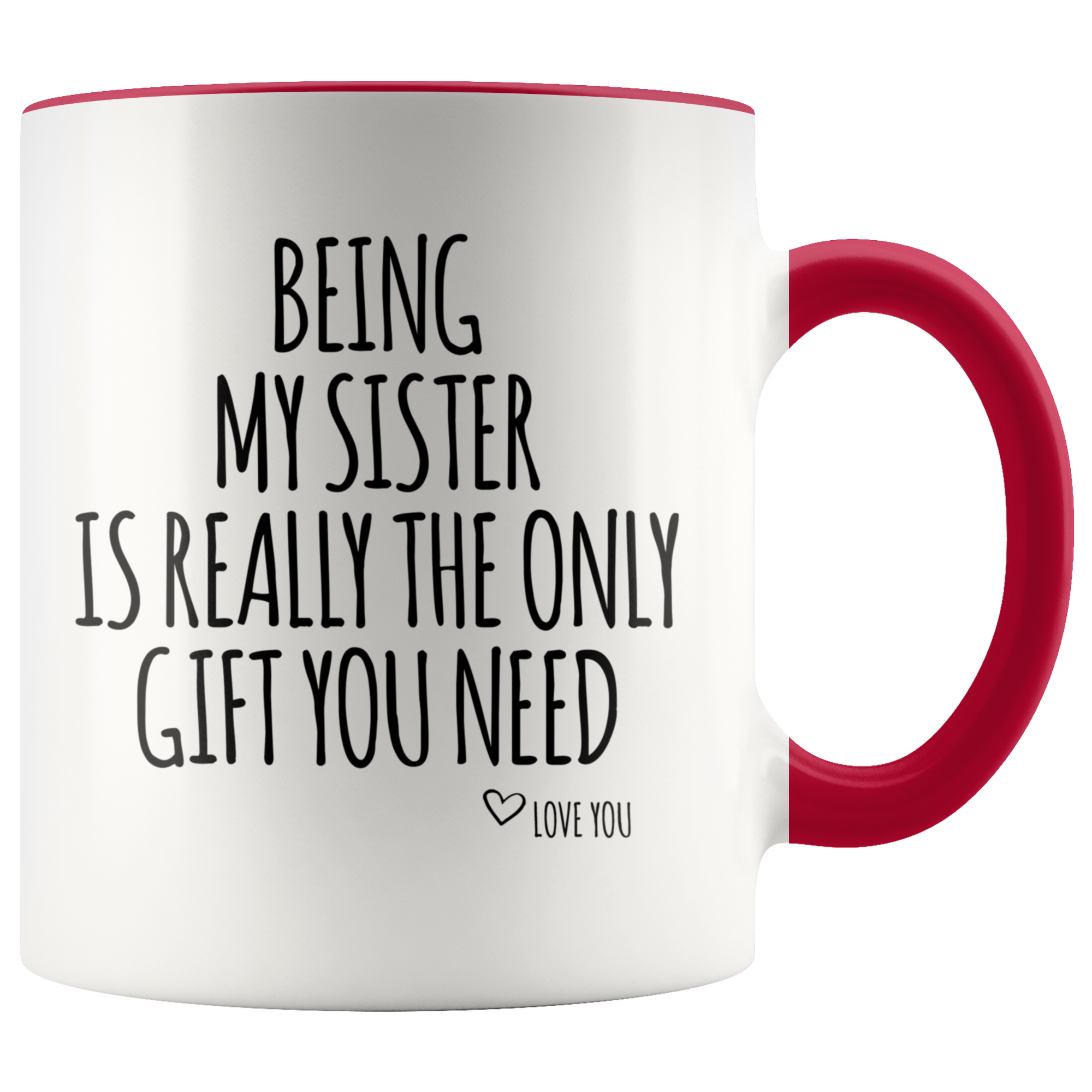 Accent Mug - Being My Sister