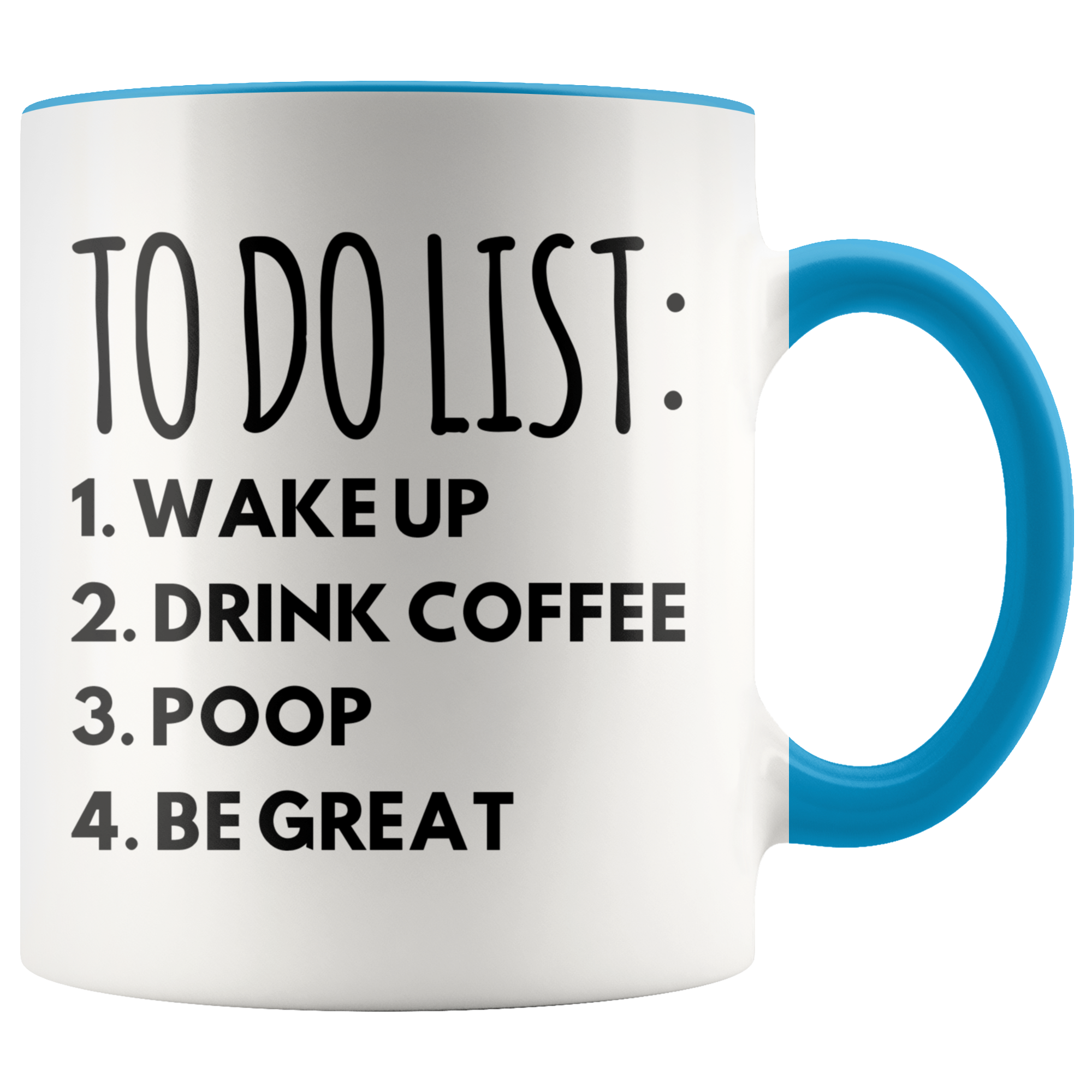Accent Mug - To Do List Poop Be Great