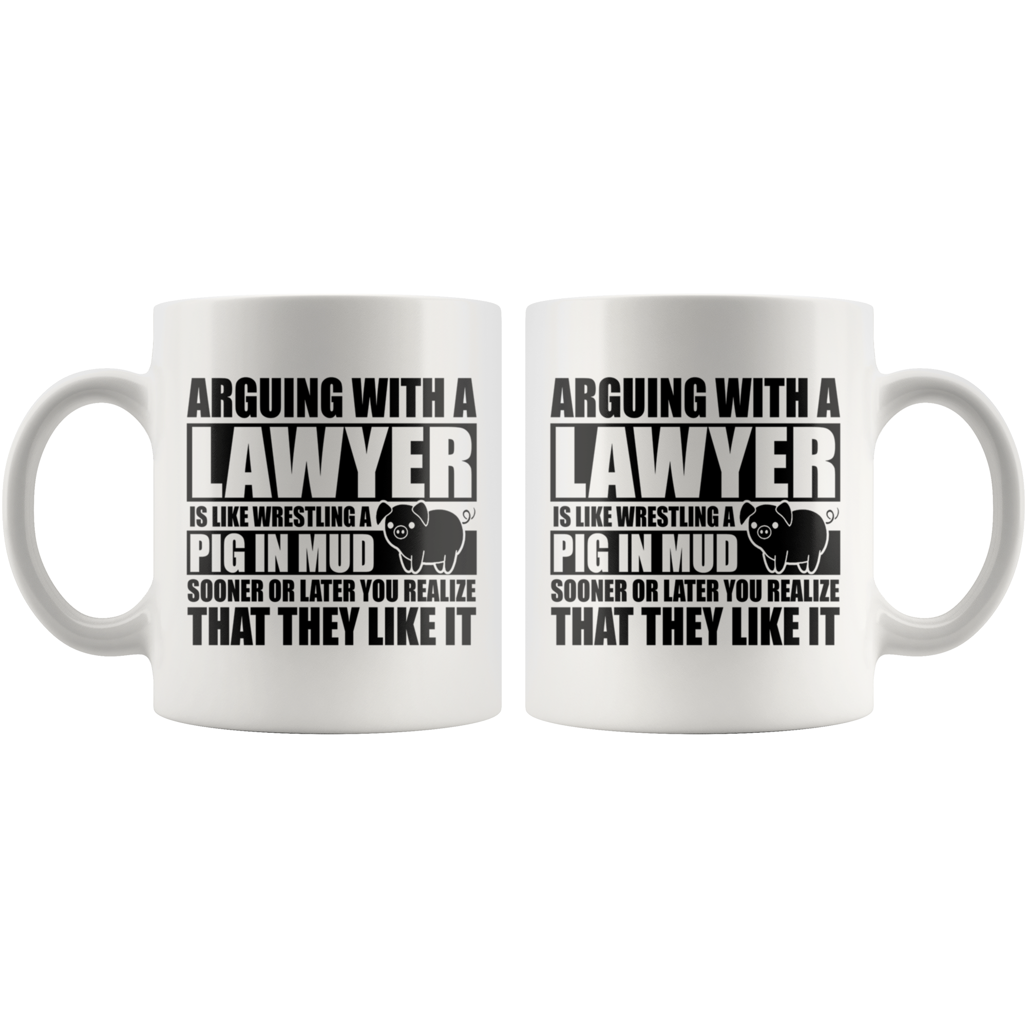 White Mugs - Lawyer Pig In Mud