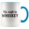 Accent Mug - This Might Be Whiskey