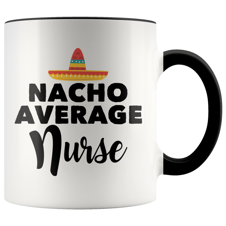 Accent Mug - Nacho Average Nurse