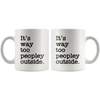 White 11oz Mug - Way Too Peopley