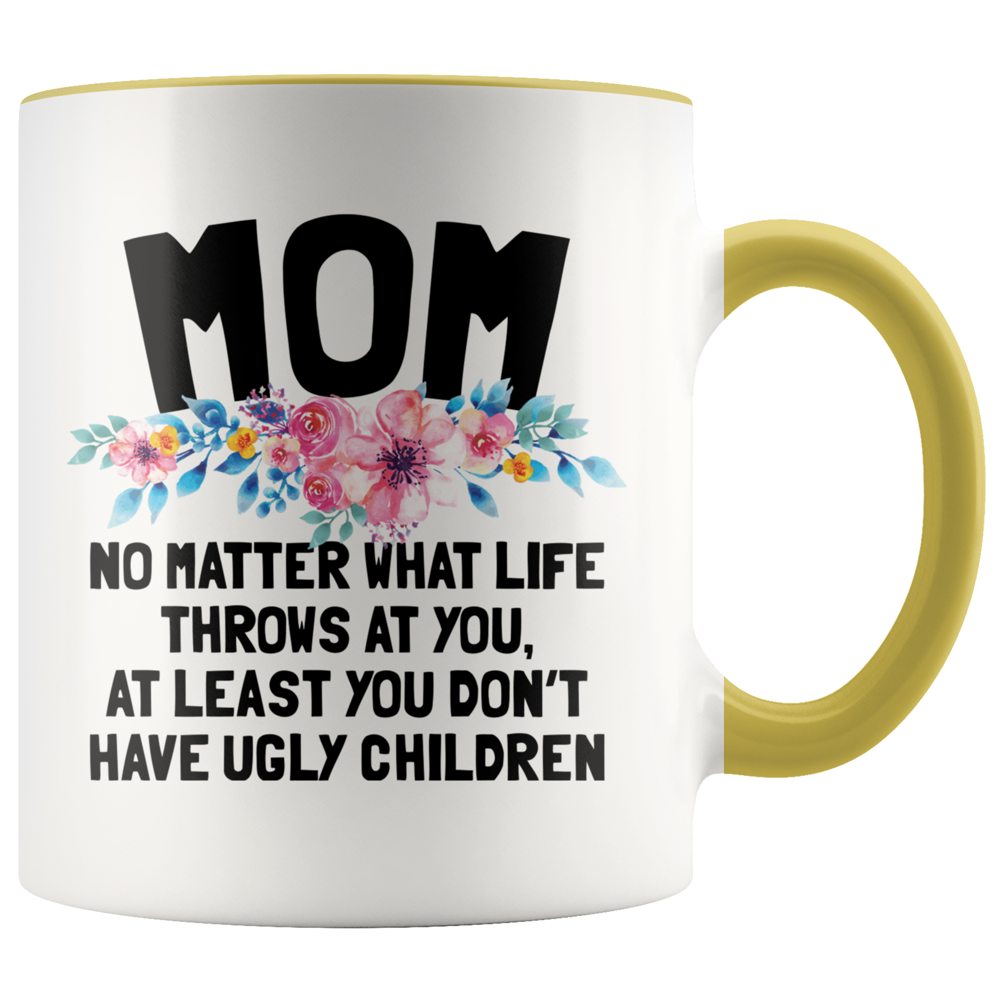 Accent Mug - Mom Ugly Children