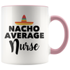 Accent Mug - Nacho Average Nurse