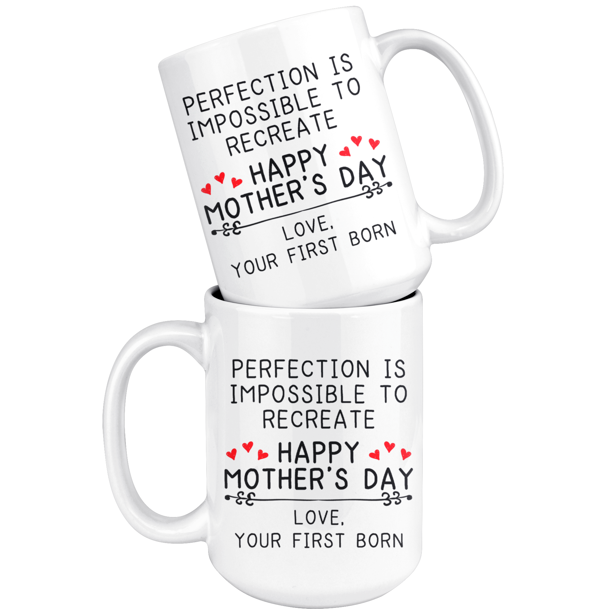 White Mugs - Perfection Impossible To Recreate Mother's Day