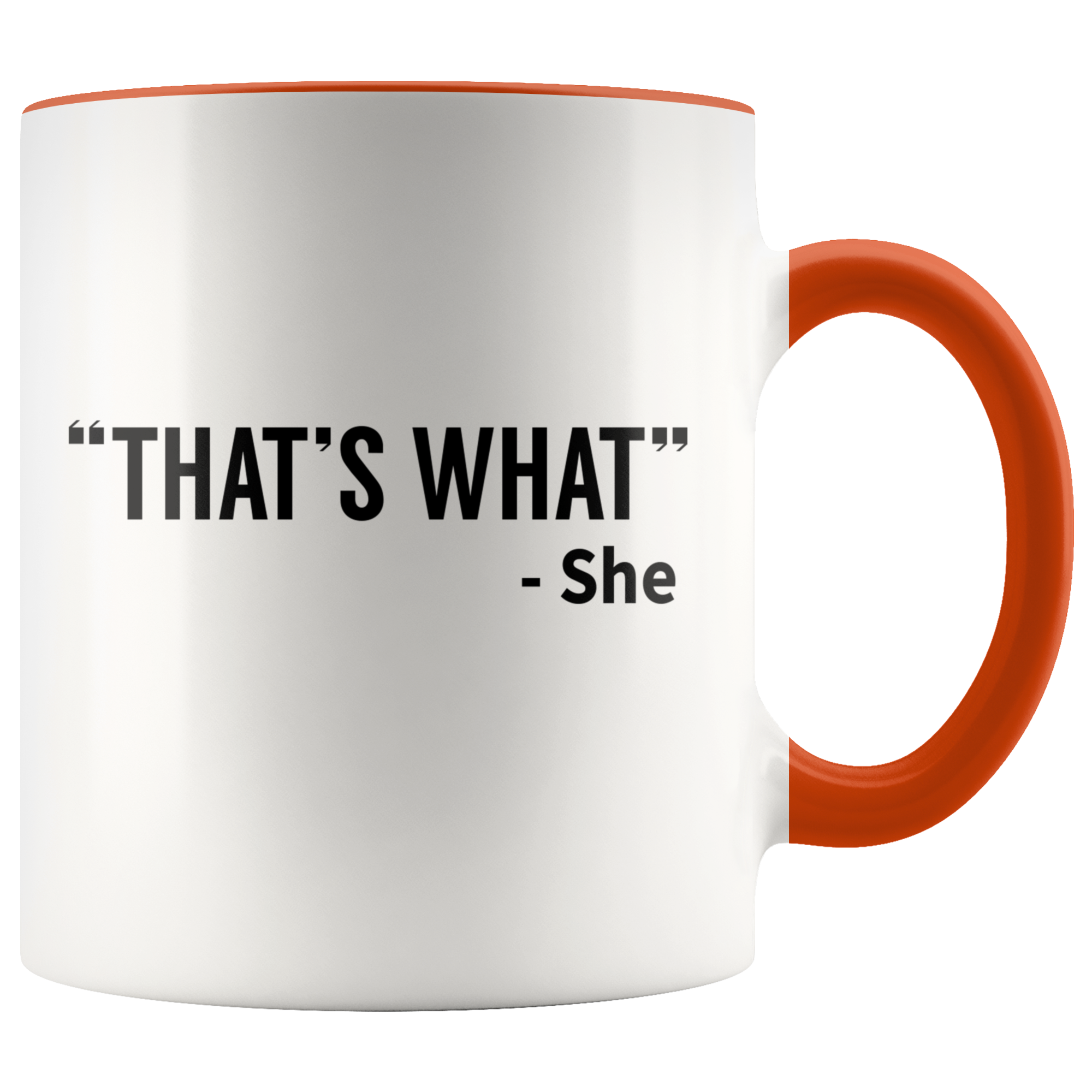 Accent Mug - That's What She Said
