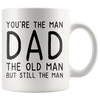 Accent Mug - You're The Old Man Dad