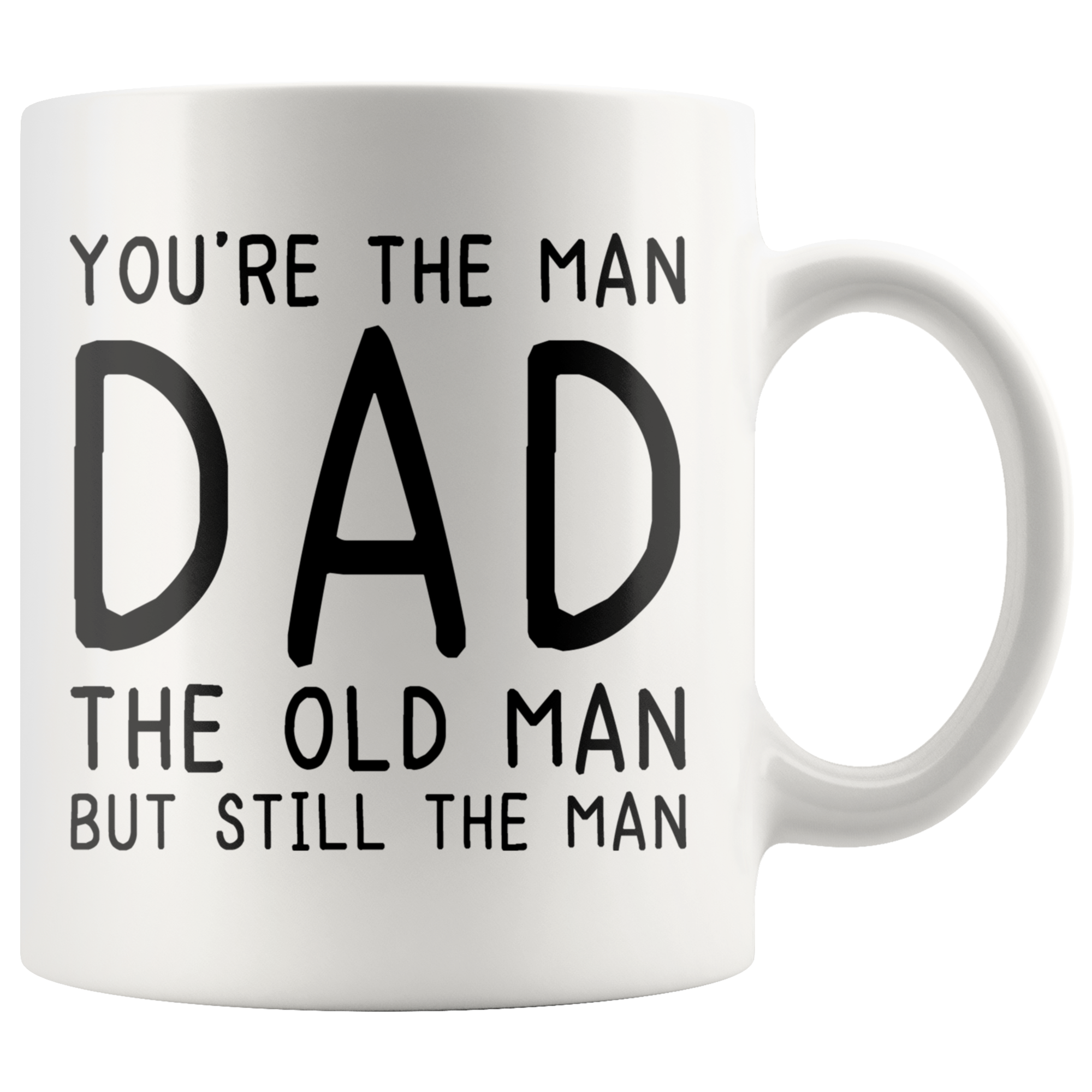 Accent Mug - You're The Old Man Dad