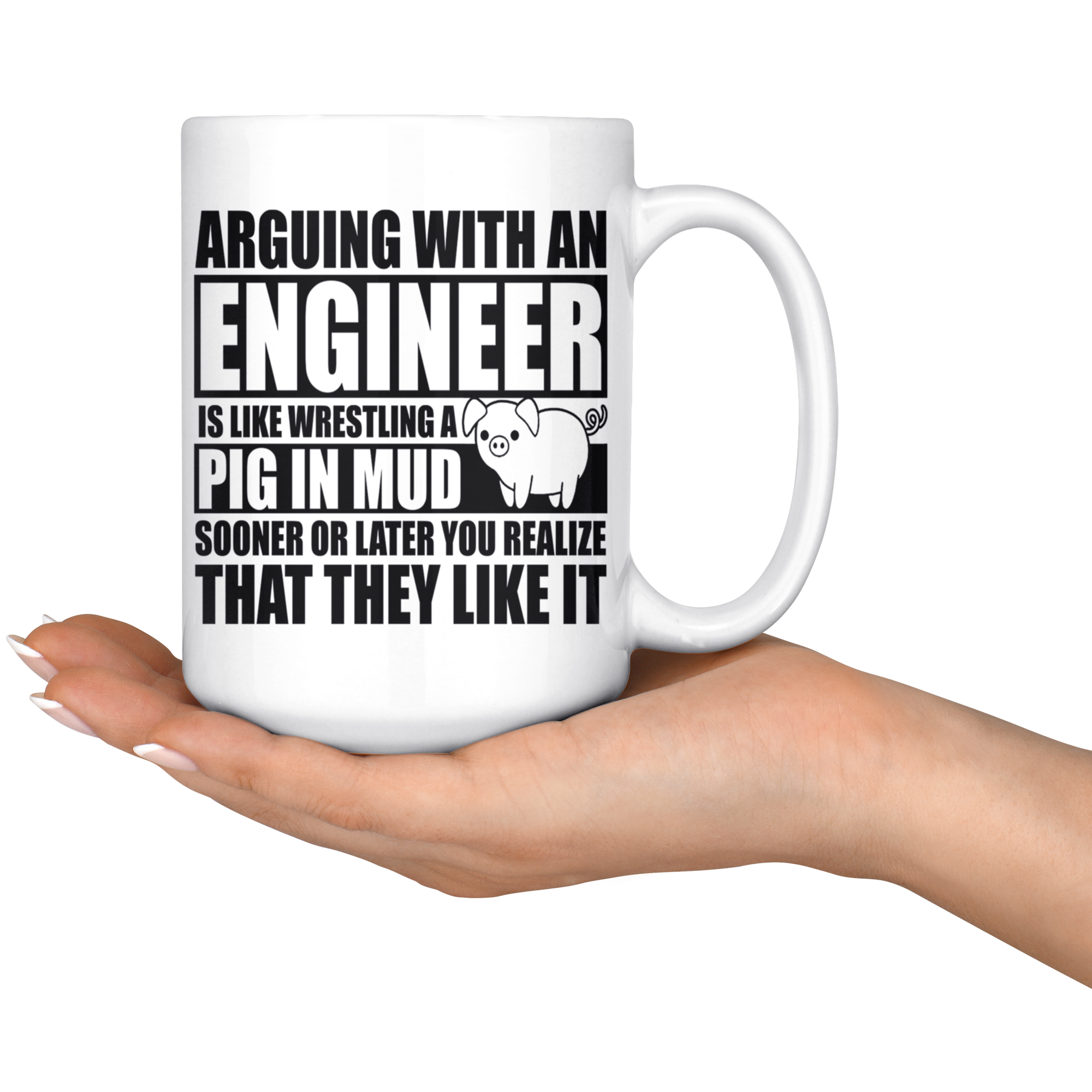 White 15oz Mug - Engineer Pig In Mud