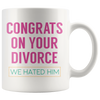 Accent Mug - Congrats On Your Divorce