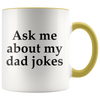 Accent Mug - Ask Me About My Dad Jokes