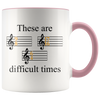 Accent Mug - Music These Are Difficult Times