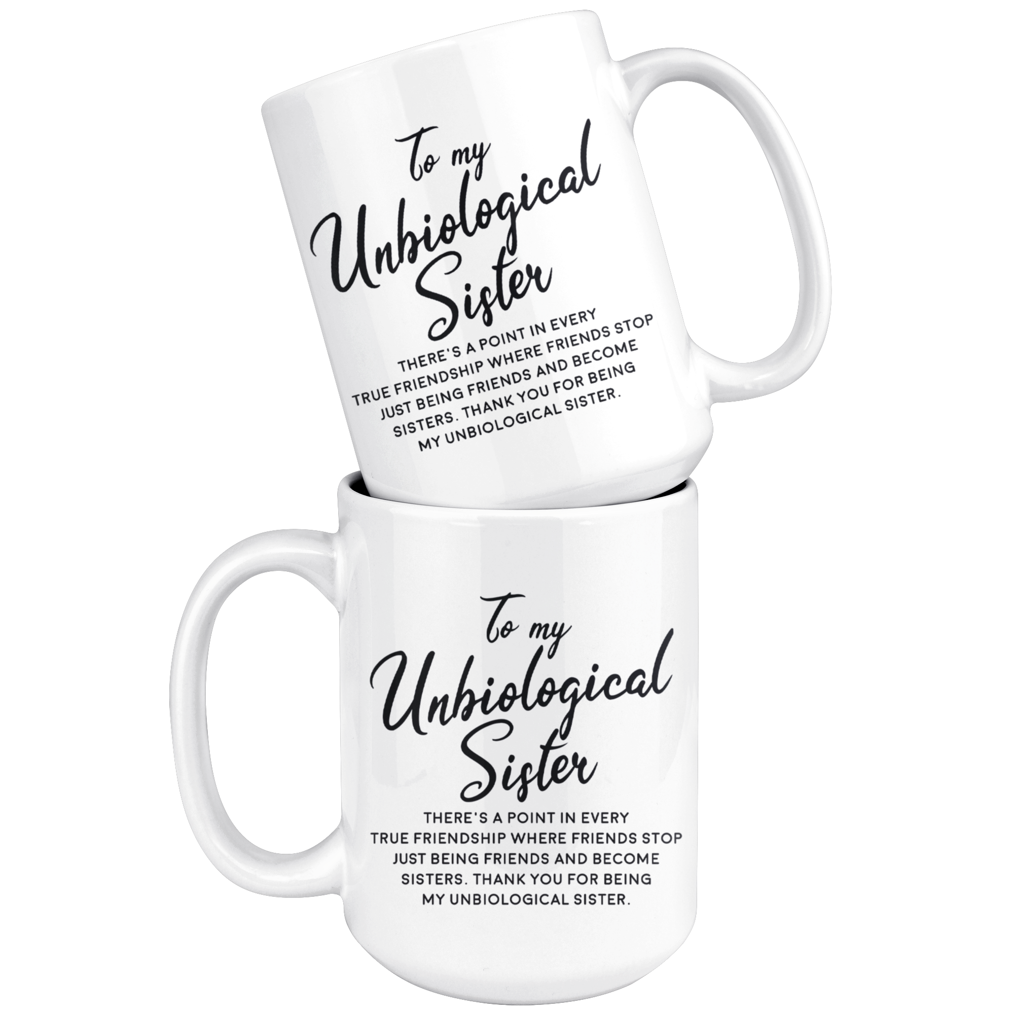 White Mugs - Unbiological Sister