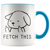 Accent Mug - Fetch This Dog