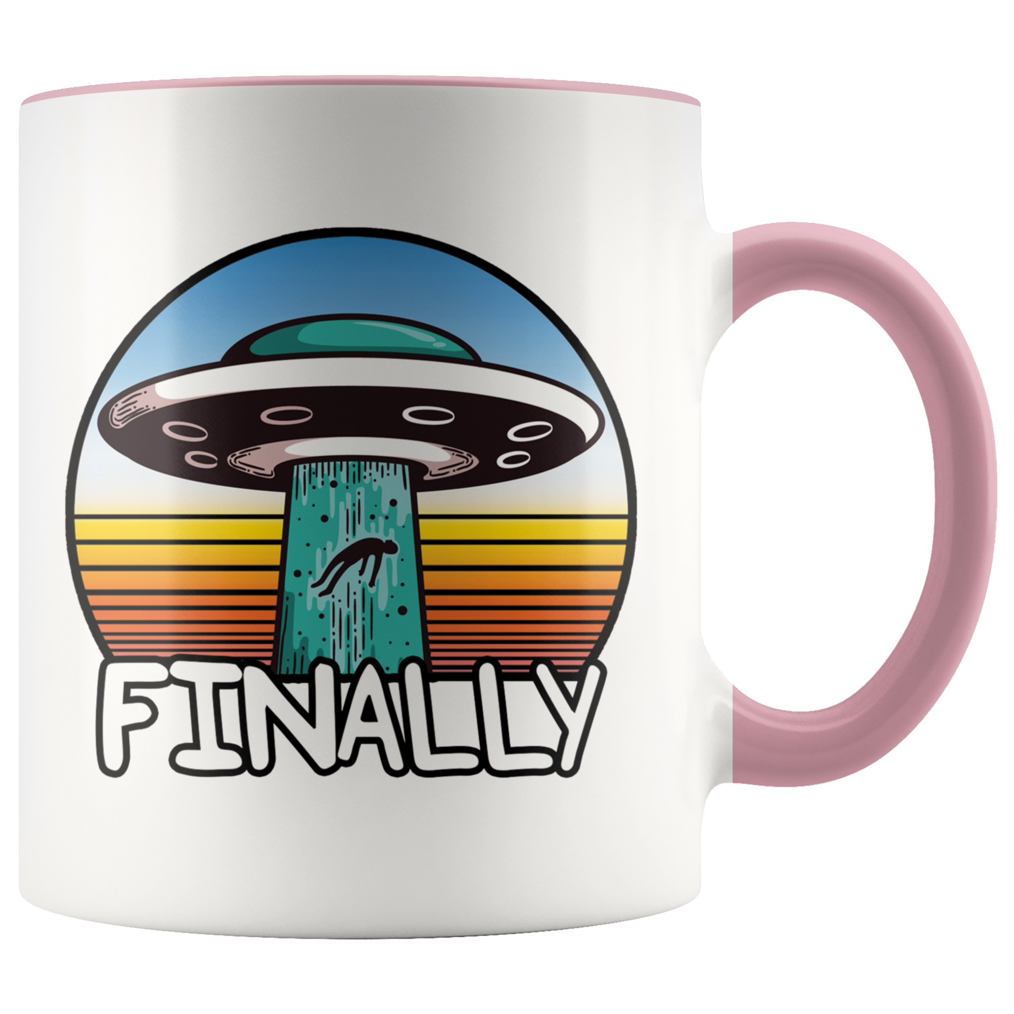 Accent Mug - Alien Abduction Finally