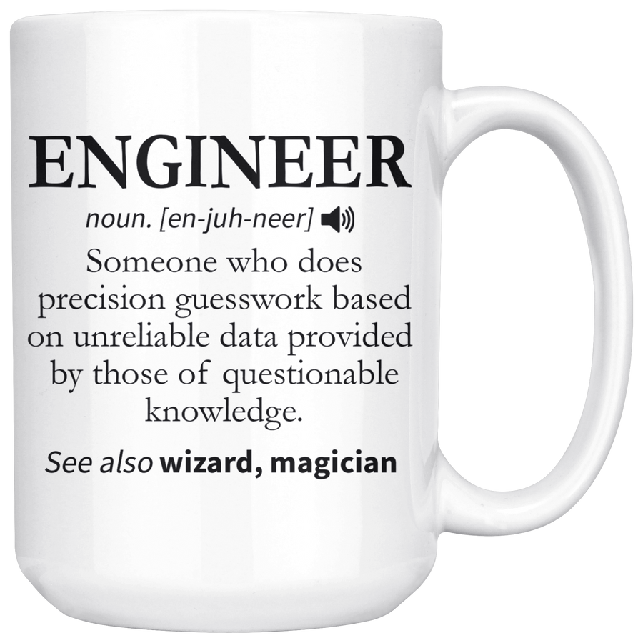 White 15oz Mug - Engineer Definition