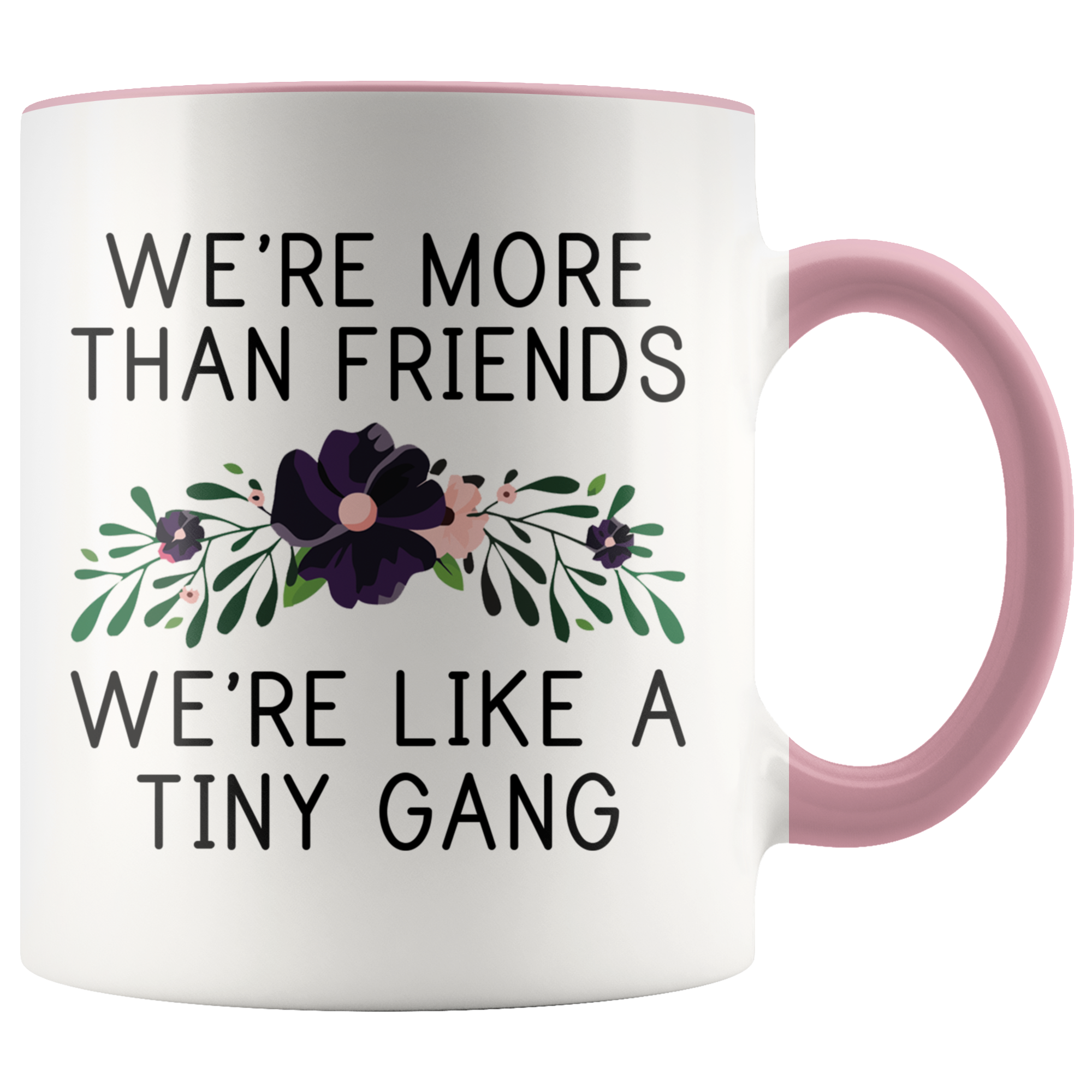 Accent Mug - More Than Friends Tiny Gang