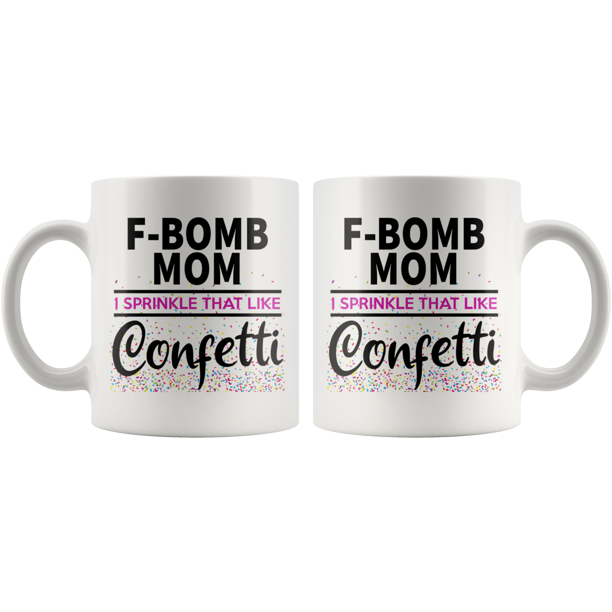 White Mugs - F Bomb Mom Confetti