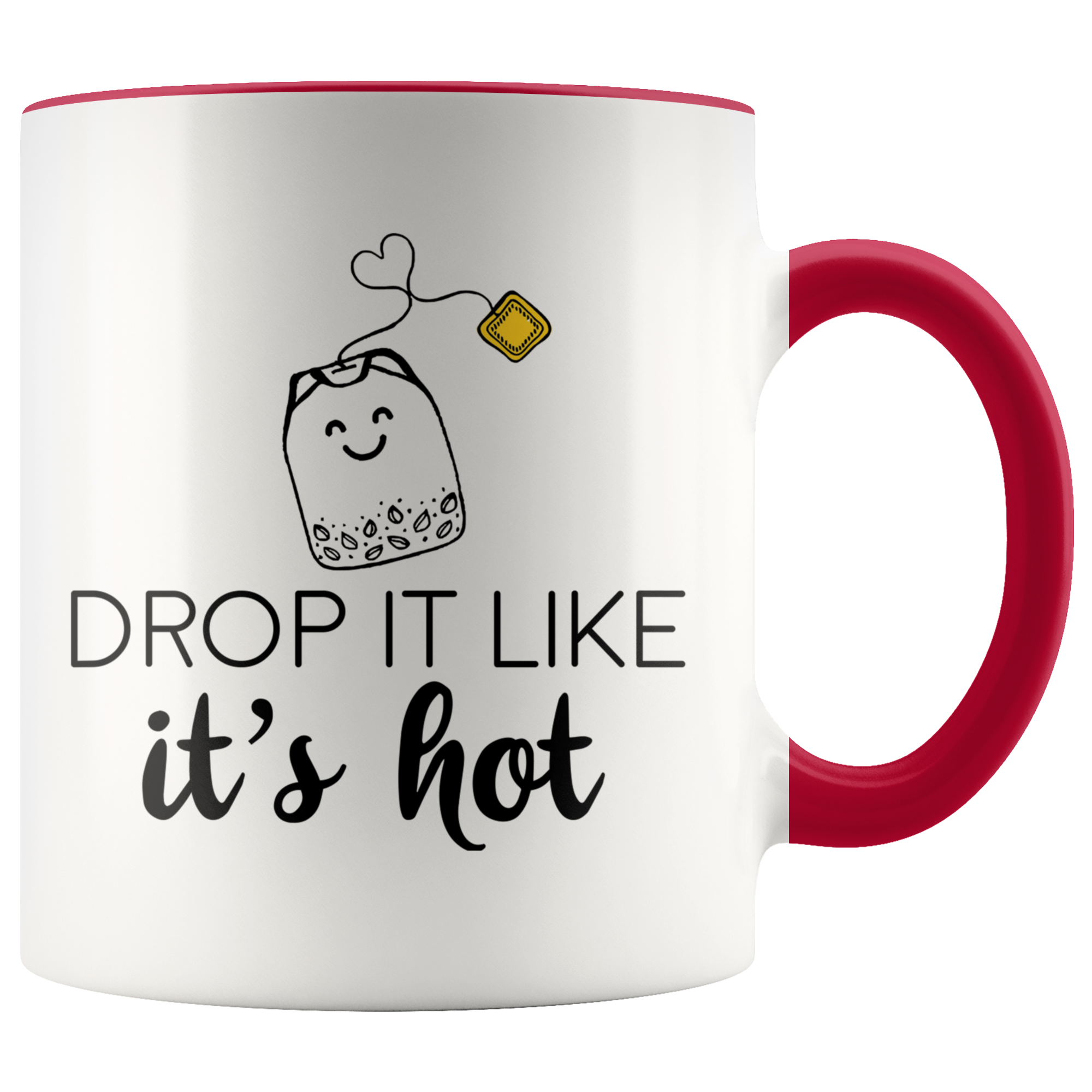 Accent Mug - Tea Drop It Like It's Hot