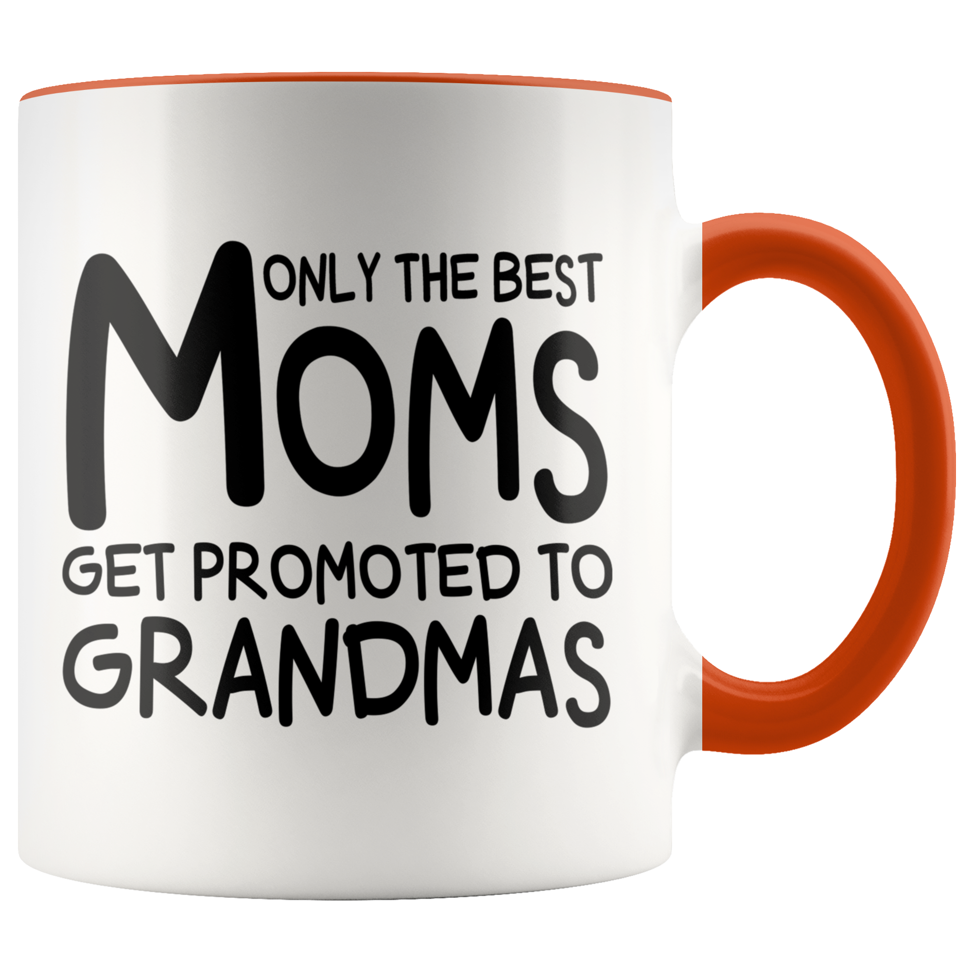 Accent Mug - Only The Best Moms