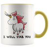 Accent Mug - Unicorn Will Stab You