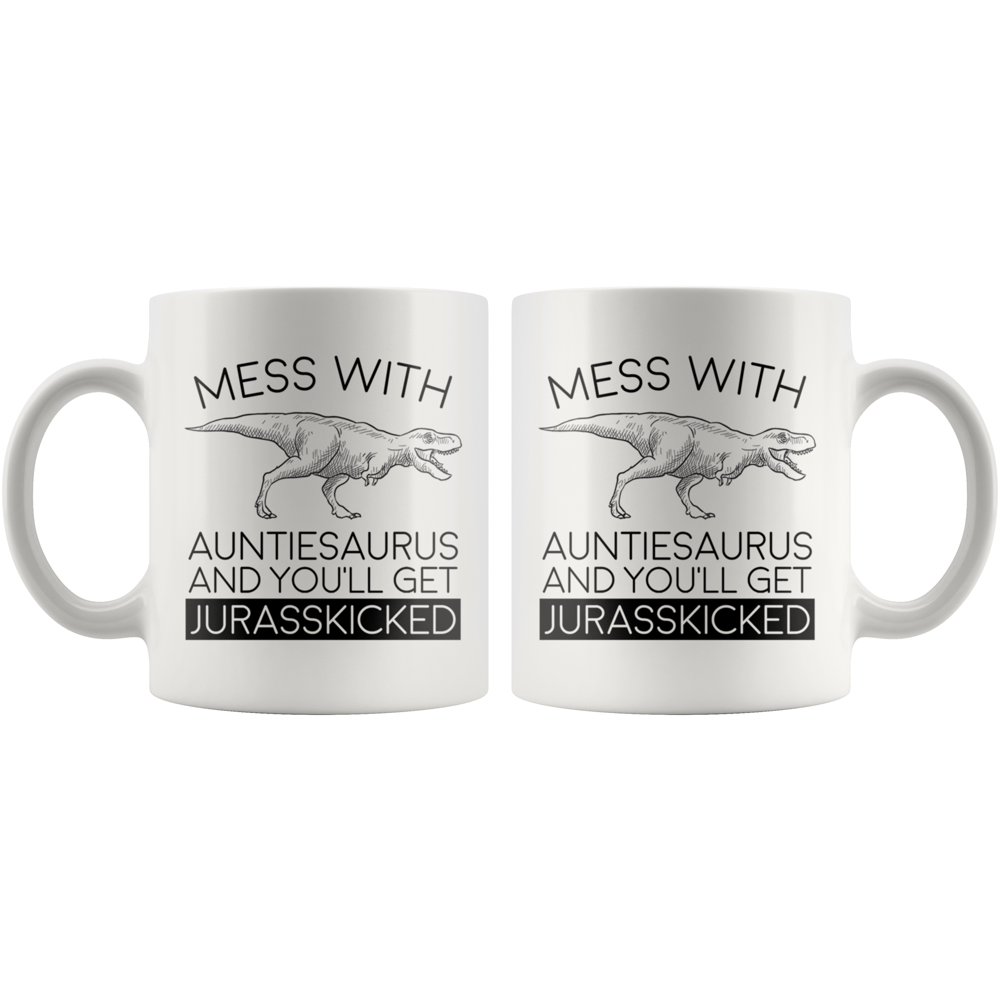 White Mug - Auntiesaurus Jurasskicked