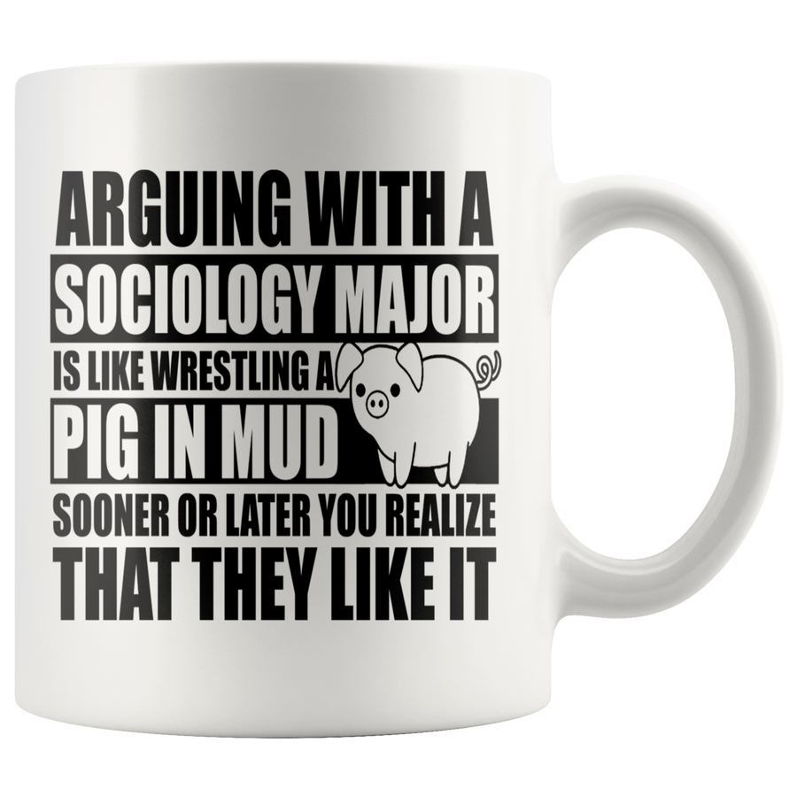 White 11oz Mug - Sociology Major Pig In Mud