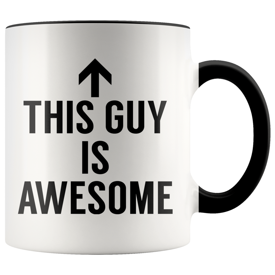 Accent Mug - This Guy Is Awesome