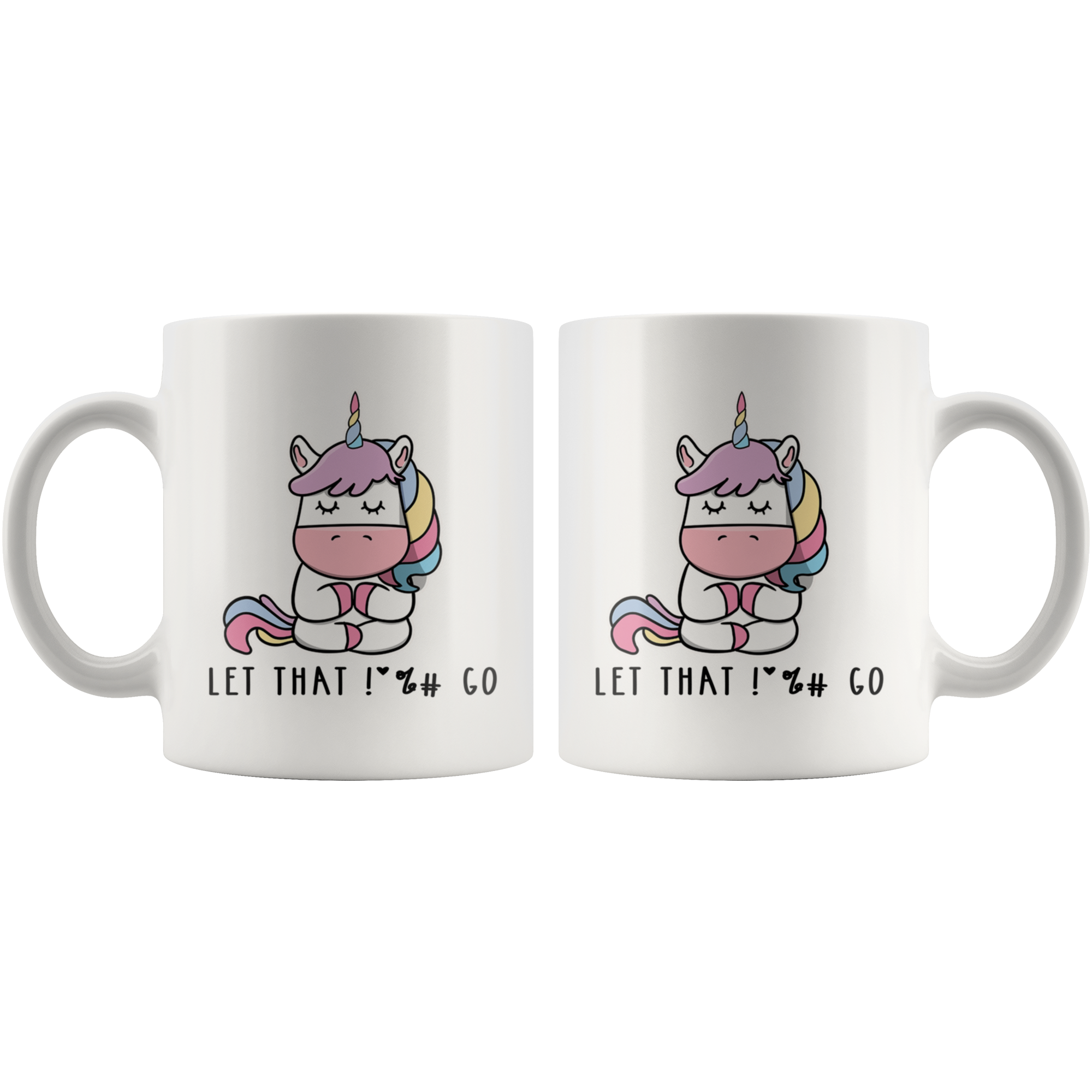 White 11oz Mug - Unicorn Let That Go