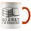 Accent Mug - Go Away I'm Reading