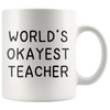 Accent Mug - World's Okayest Teacher