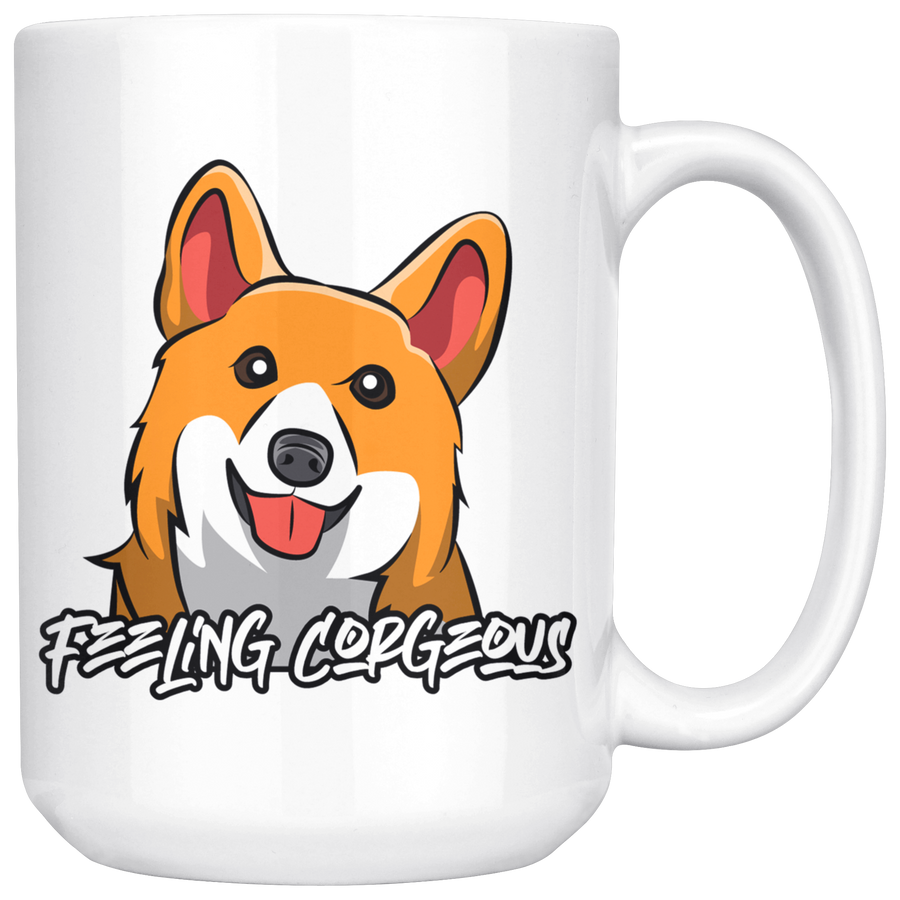 White 15oz Mug - Corgi Feeling Corgeous