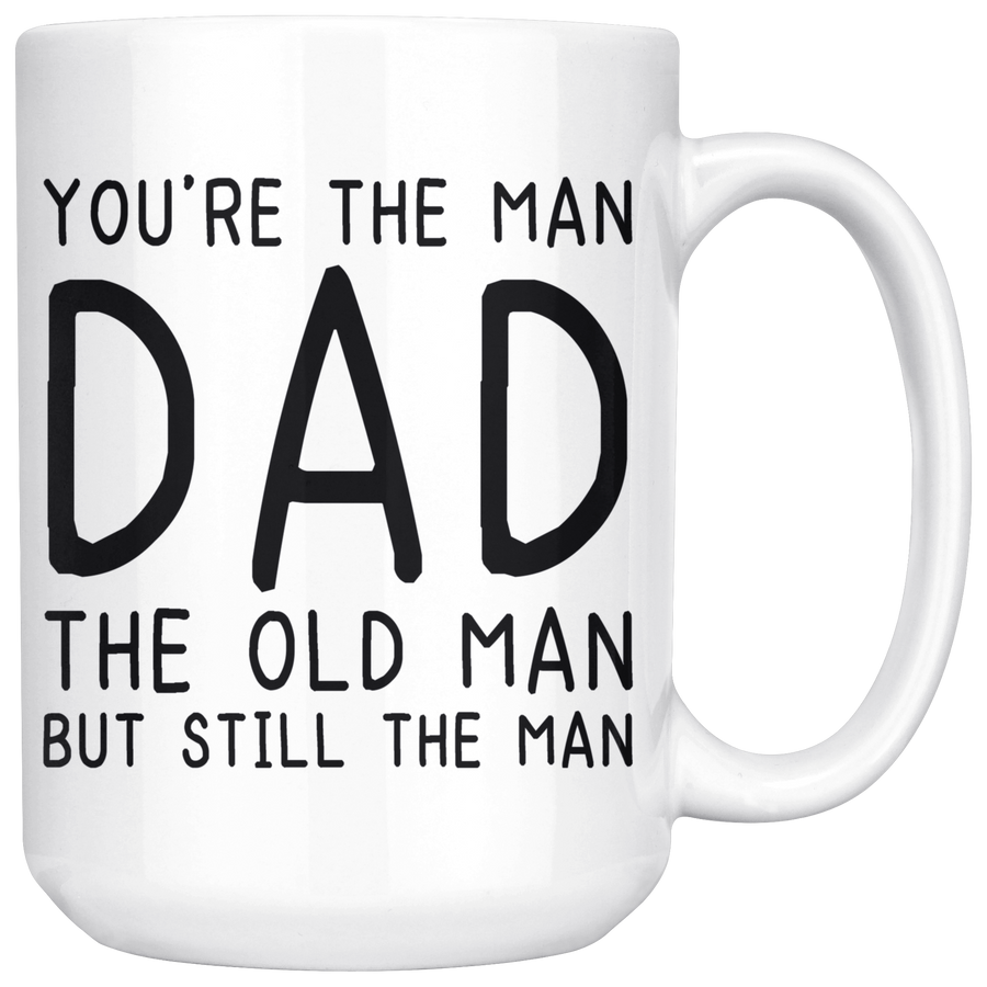 White 15oz Mug - You're The Man Dad