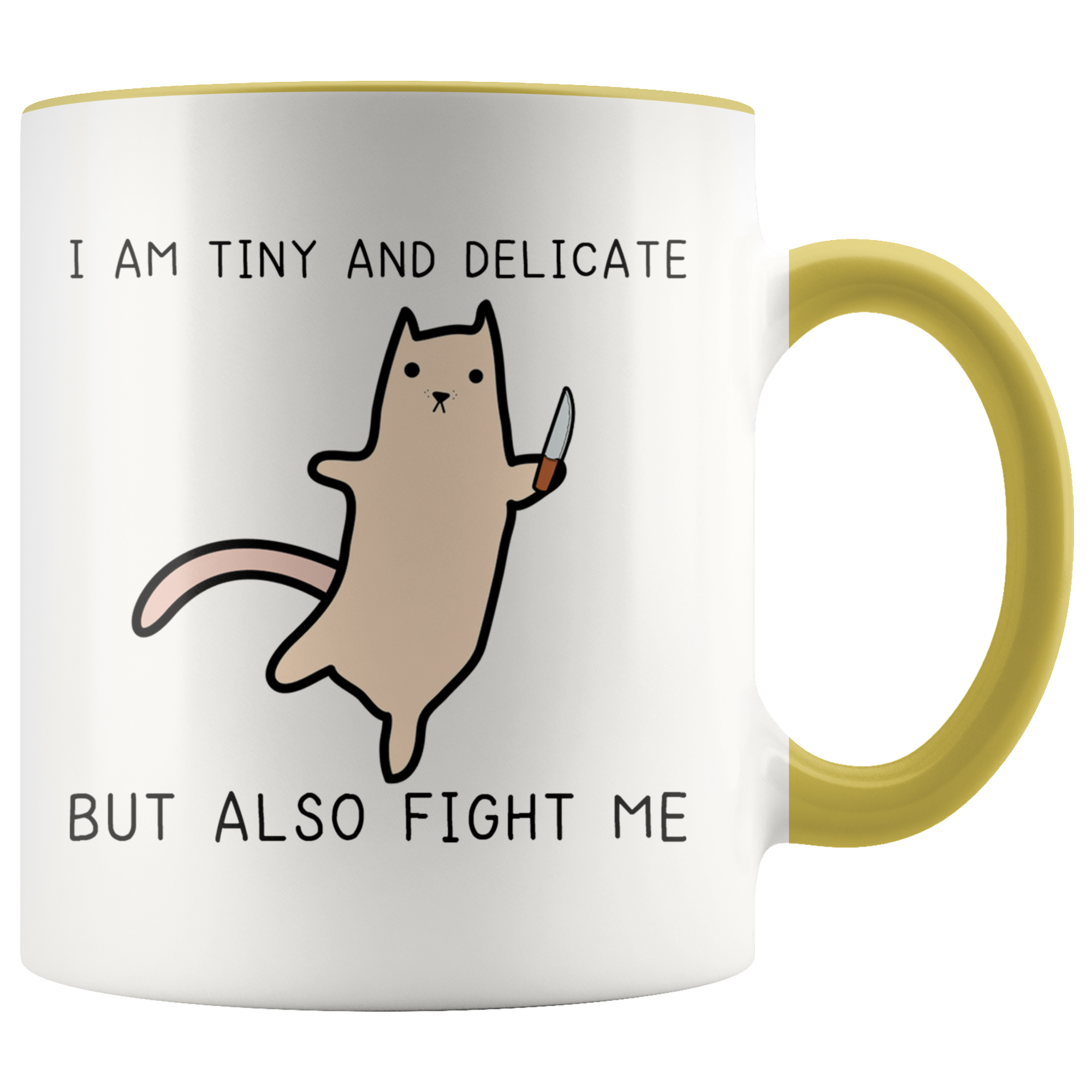 Accent Mug - Tiny And Delicate Fight Me
