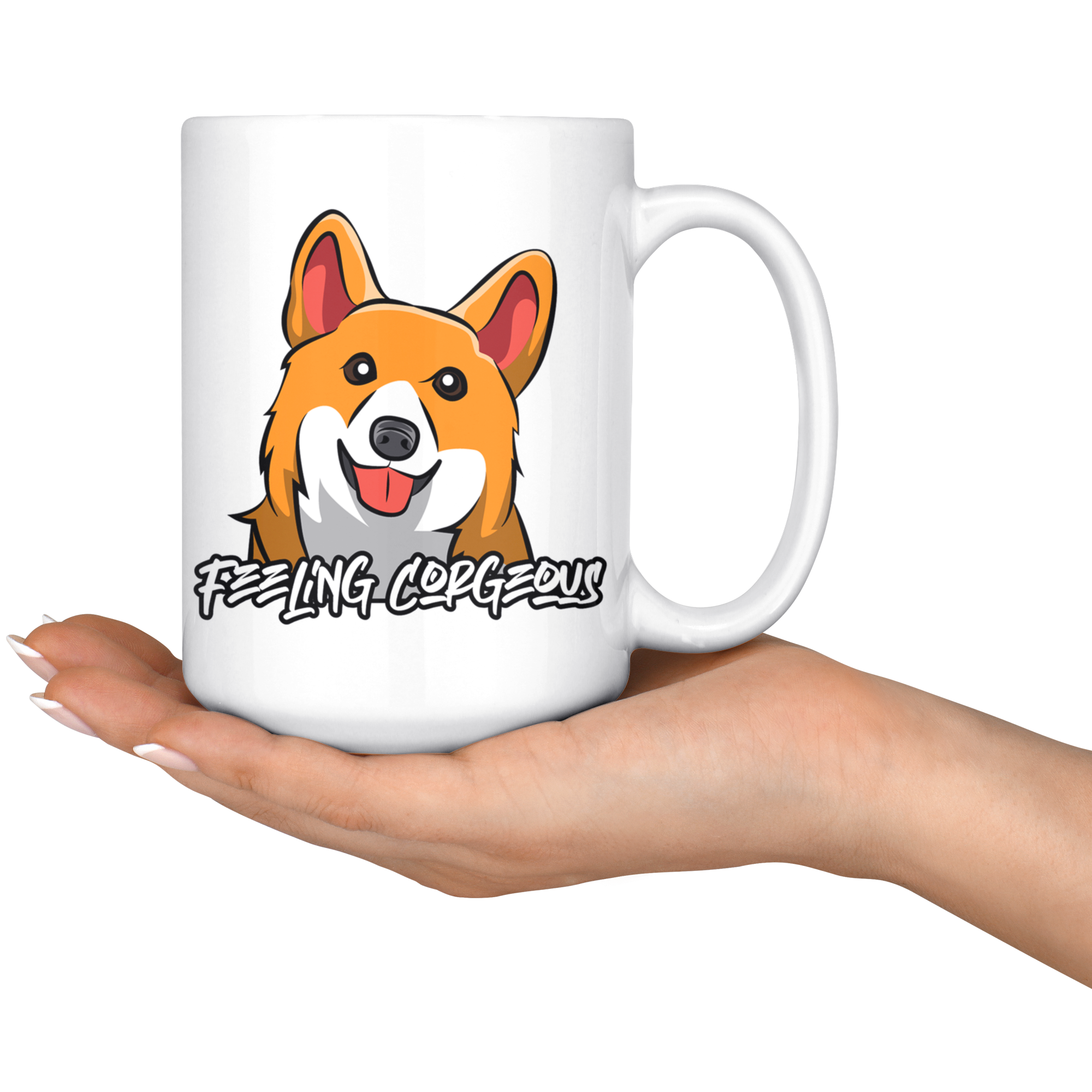 White 15oz Mug - Corgi Feeling Corgeous