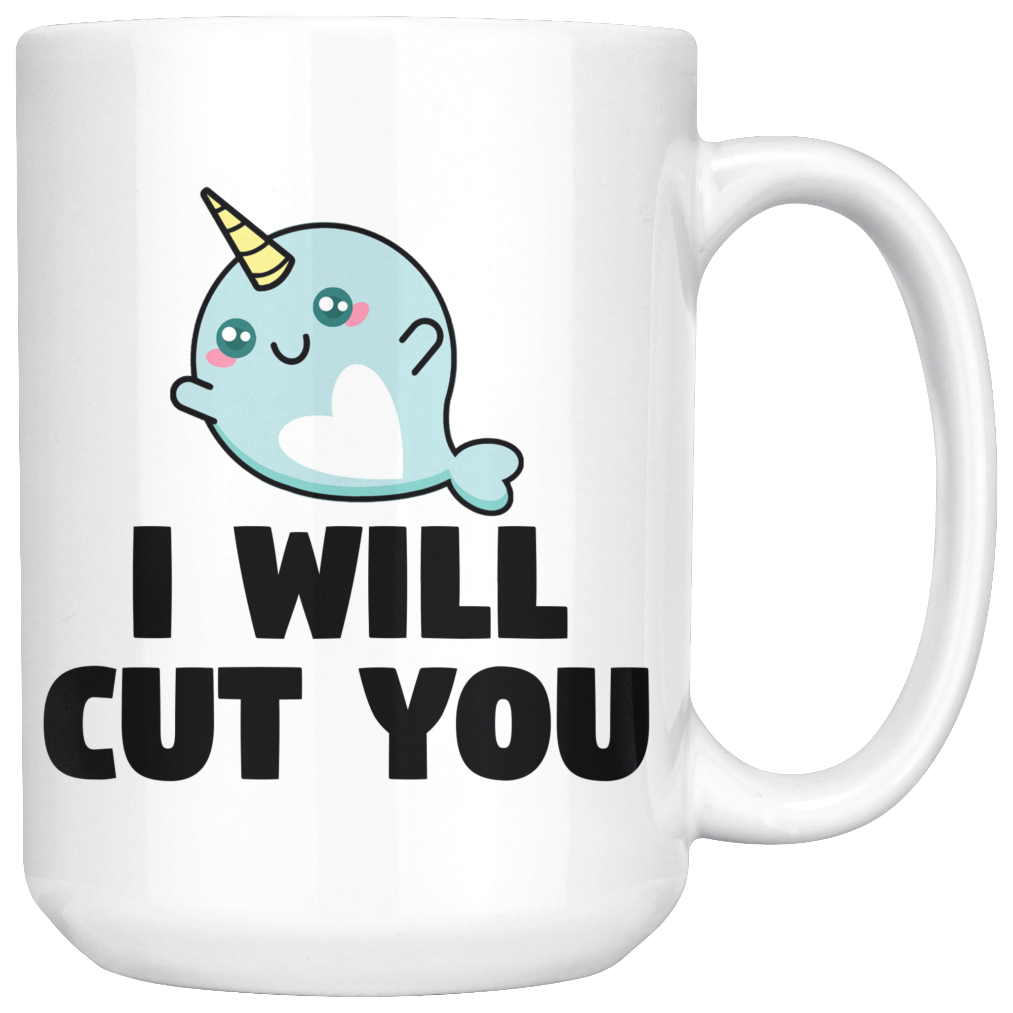 White Mugs - Narwhal Will Cut You
