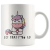 White 11oz Mug - Unicorn Let That Go