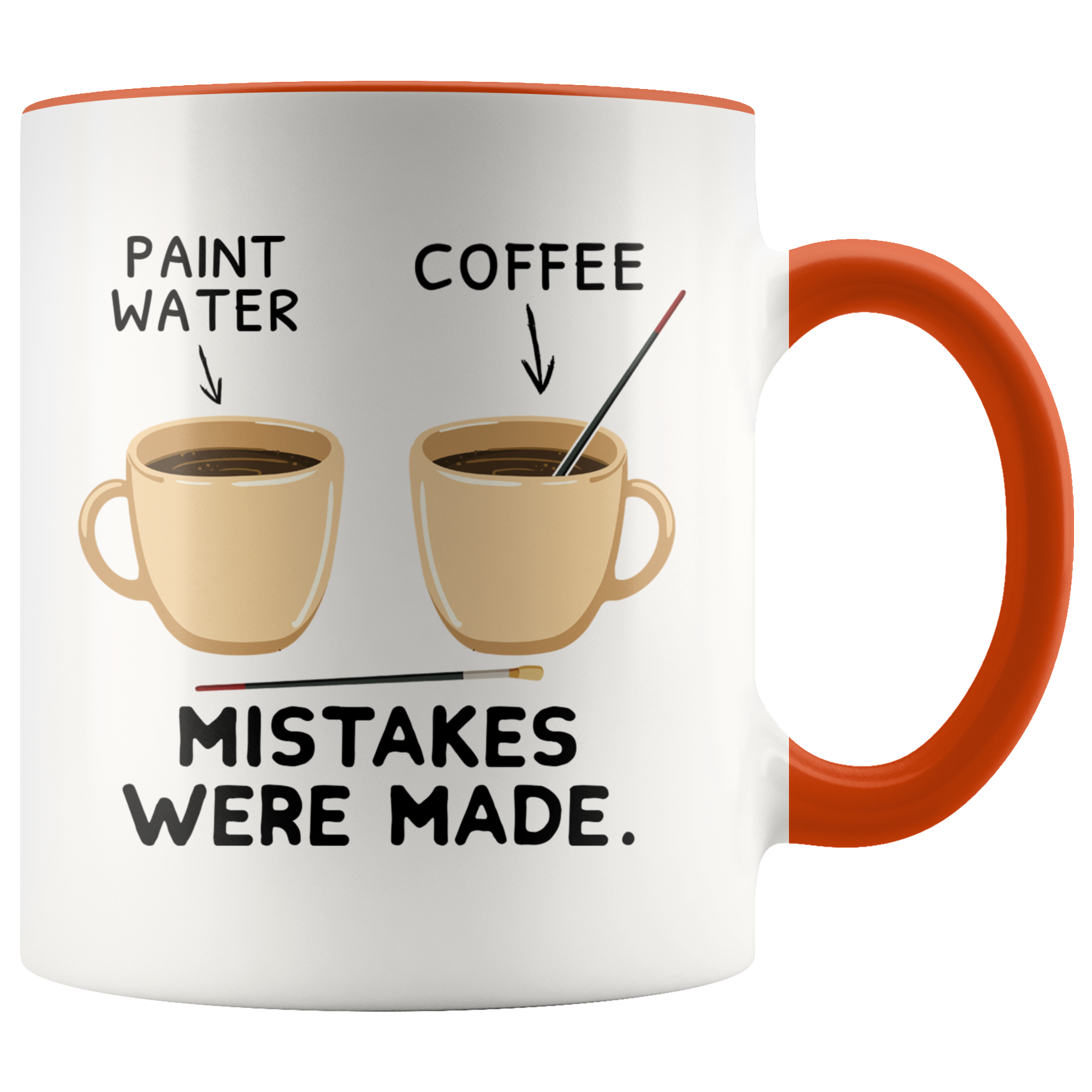 Accent Mug - Paint Mistakes Were Made Art