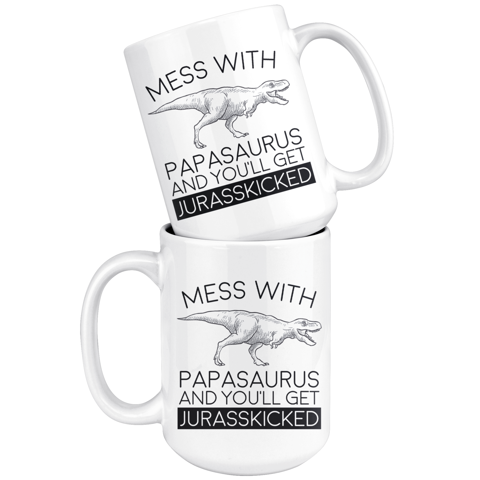 Papasaurus Jurasskicked White Mug