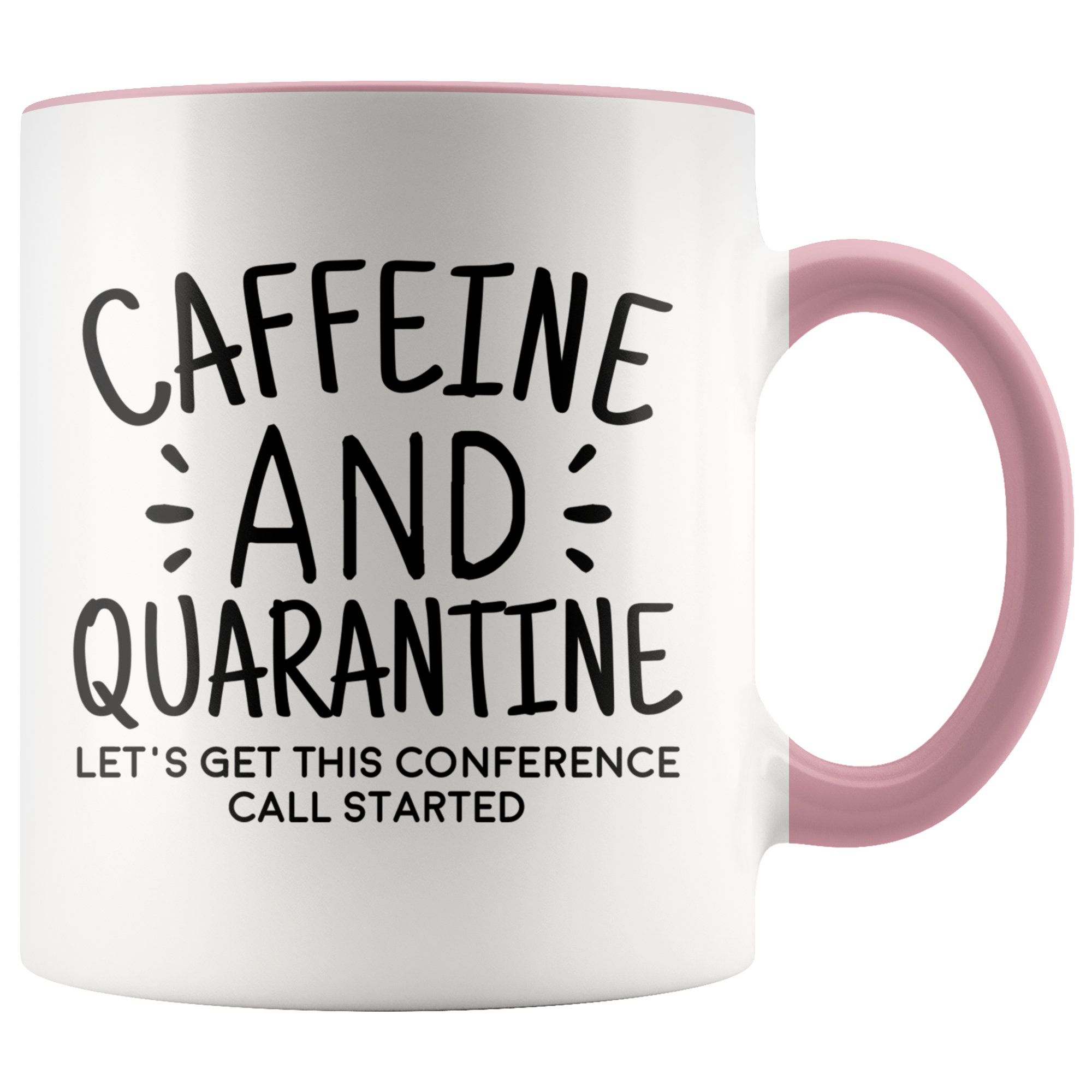 Accent Mug - Caffeine and Quarantine