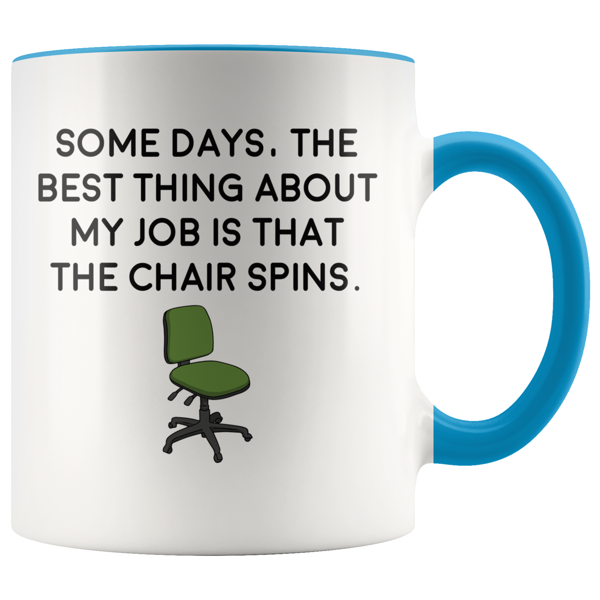 Accent Mug - Job Chair That Spins