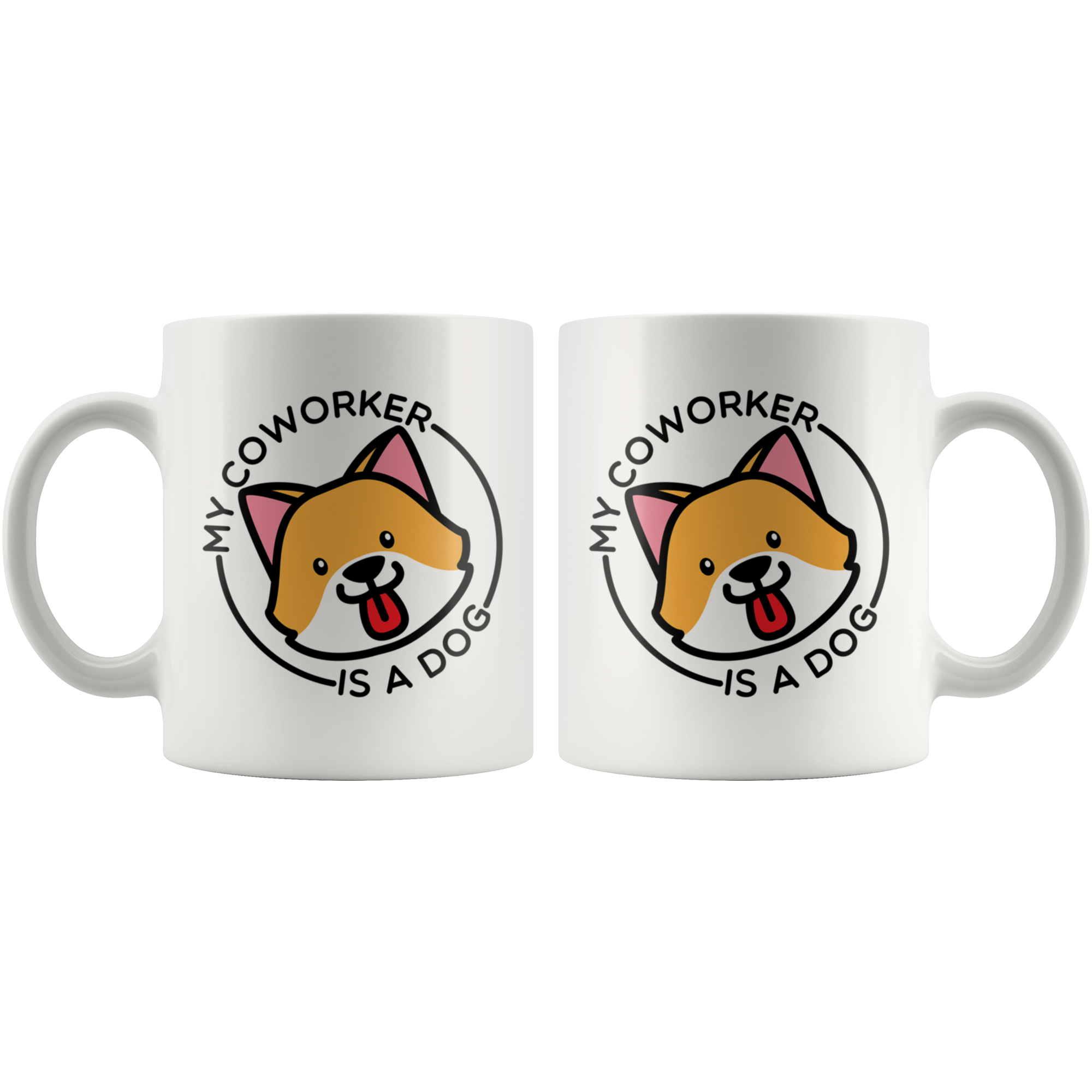 White Mugs - My Coworker Is A Dog