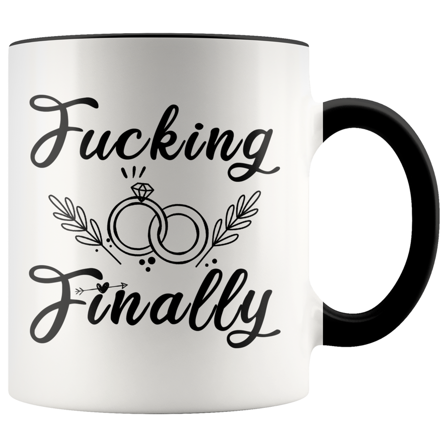 Accent Mug - Fucking Finally