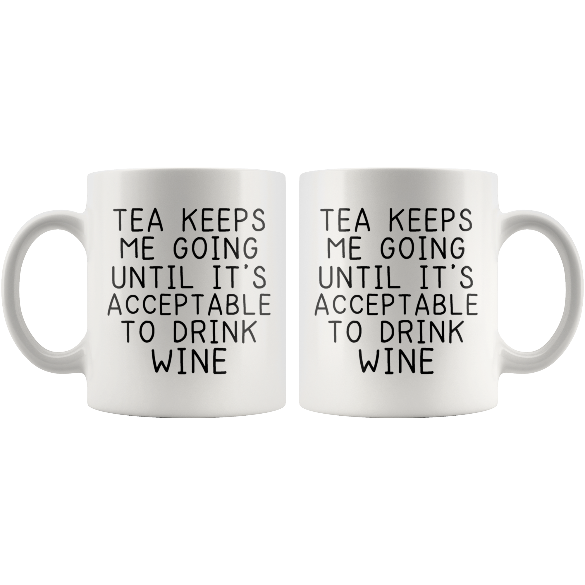 White Mugs - Tea Until Wine