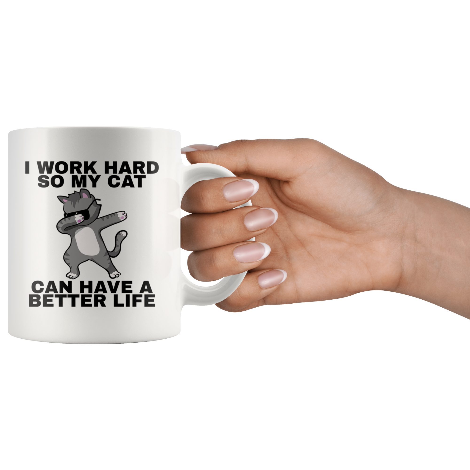 White 11oz Mug - Cat Better Life