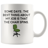 Accent Mug - Job Chair That Spins