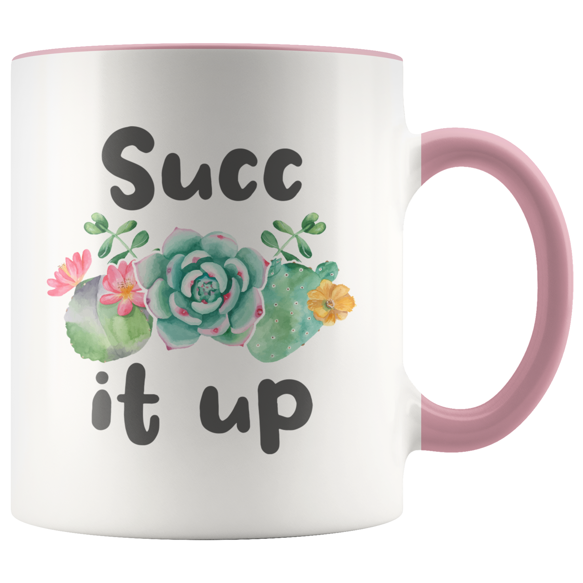 Accent Mug - Succ It Up