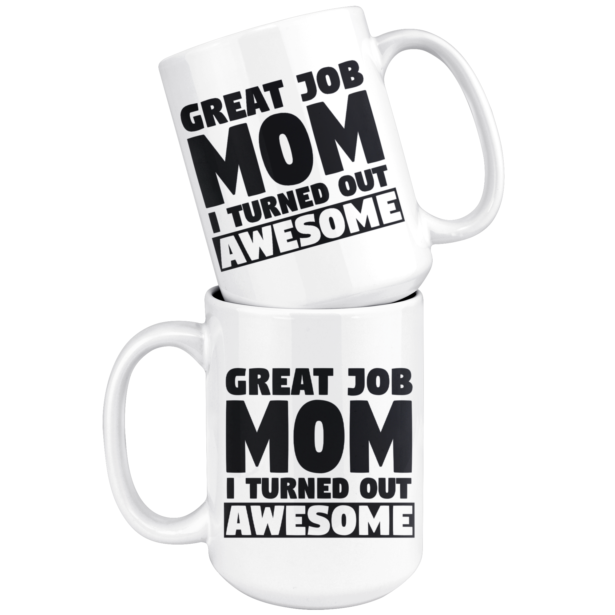 White Mugs - Great Job Mom