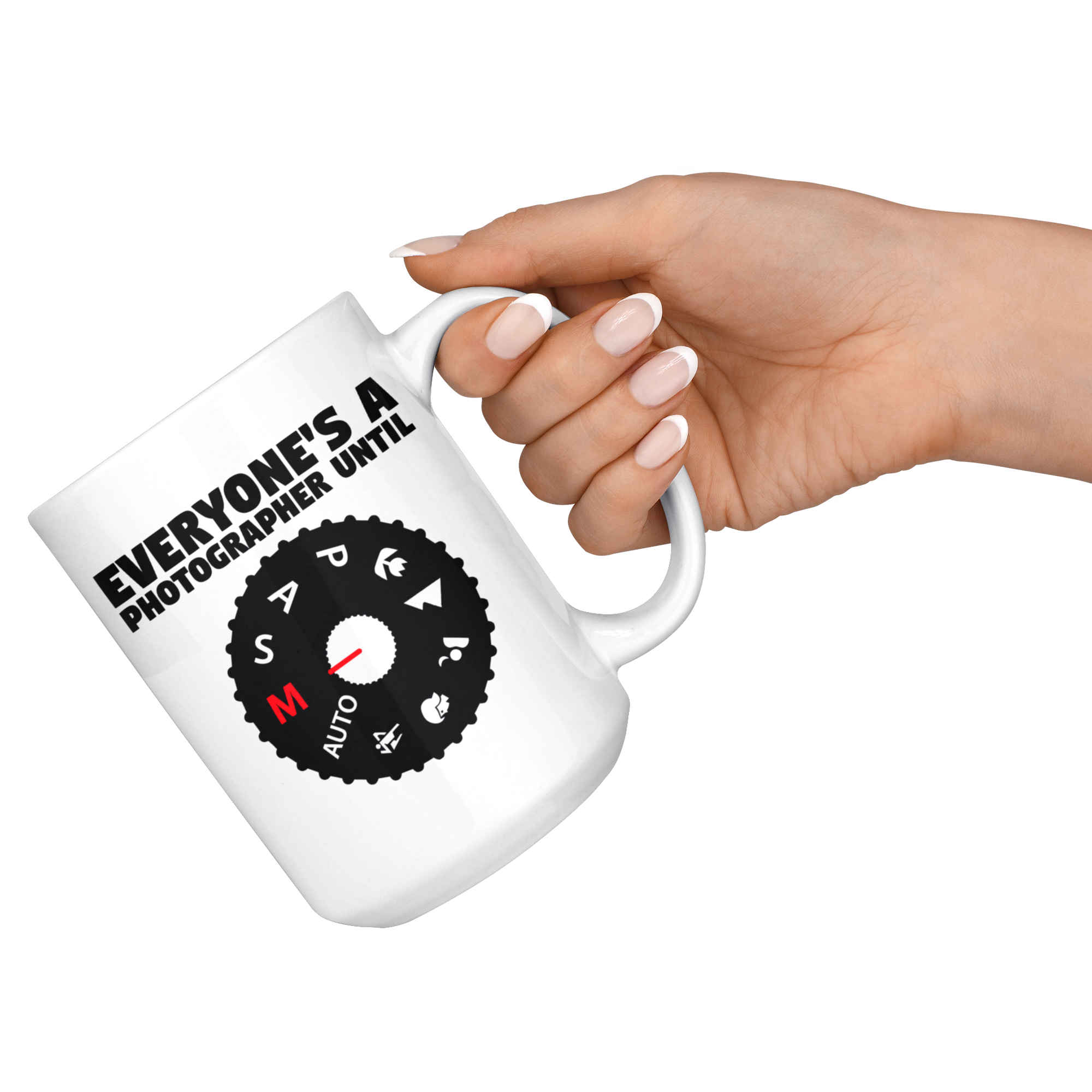 White Mugs Everyones A Photographer Until