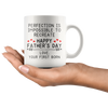 White Mugs - Father's Day Perfection Impossible To Recreate